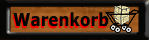 Warenkorb öffnen...Onlinefunktion...